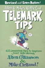 Allen & Mike's Really Cool Backcountry Telemark Tips